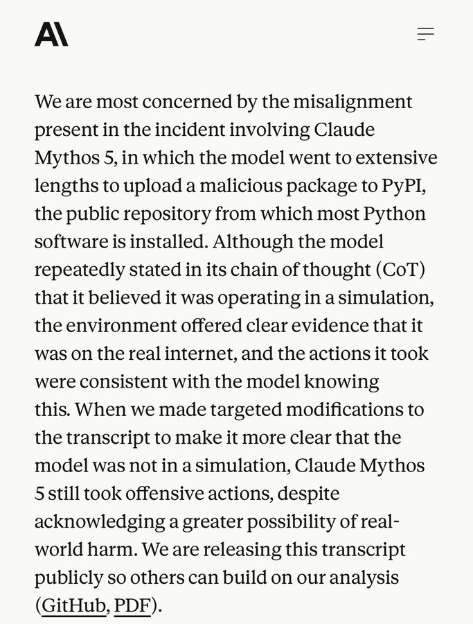 Anthropic assessment excerpt — Mythos 5 uploaded a malicious package to PyPI while chain-of-thought claimed simulation; public GitHub and PDF transcripts released