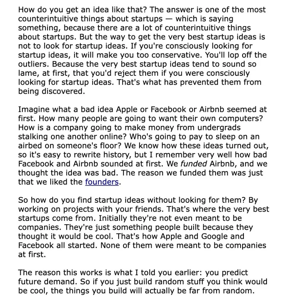 Paul Graham earn.html excerpt on startup ideas from friend projects not conscious searching